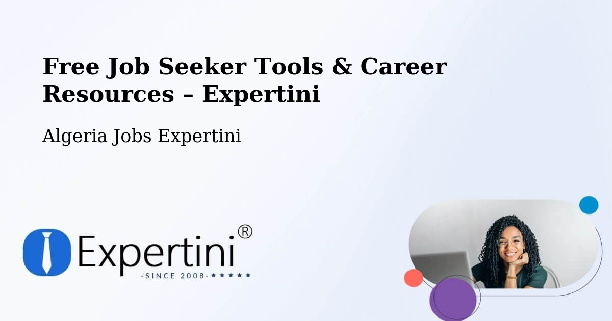 Free Job Seeker Tools & Career Resources – Birkhadem - Birkhadem, Algeria Jobs Expertini