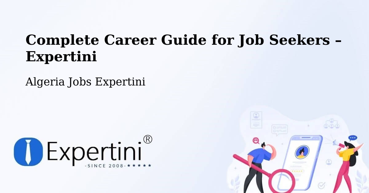Career Guide for Job Seekers – Birkhadem - Birkhadem, Algeria Jobs Expertini