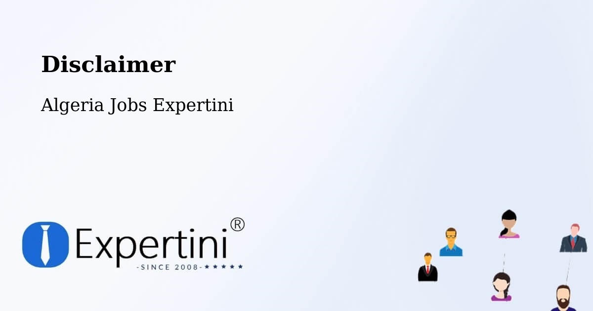 Disclaimer – Birkhadem - Algeria Jobs Expertini